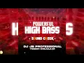 Lagu POWERFUL HIGH BASS SOUND CHECK - DJ JB PROFESSIONAL X MUSIC ZONE 