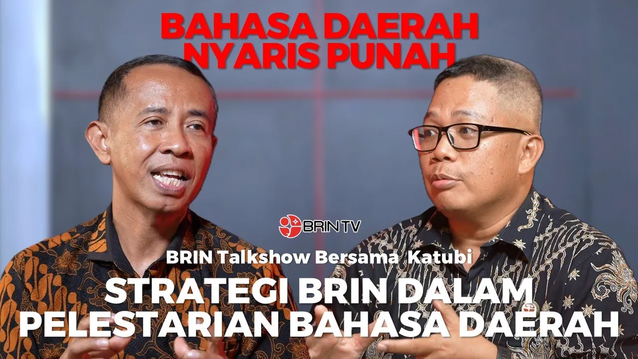Strategi BRIN dalam Pelestarian Bahasa Daerah | BRIN TALKSHOW