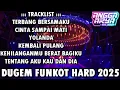 Download Lagu DJ KANGEN BAND - TERBANG BERSAMAKU FUNKOT HARD TERBARU FULL BASS 2025