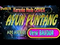 Download Lagu 🔴 AYUN PUNTANG  - ADE ASTRID X GRENGSENG  -  VERSI ( BAJIDOR )