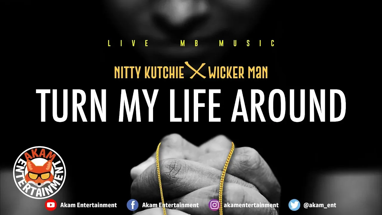 Wicker Man Ft. Nitty Kutchie - Turn My Life Around [Reggae Revolution Riddim] January 2019