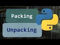 Learn Python Packing Unpacking