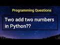 Python program to add two numbers-Python Programming Adding numbers in Python Python program