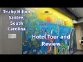Hotel Tour Review Tru by Hilton Santee South Carolina
