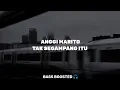 Download Lagu Anggi Marito - Tak Segampang Itu |Lyrics| [Empty Hall] [Bass Boosted 🎧]