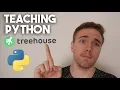 Teaching Python From Team Treehouse