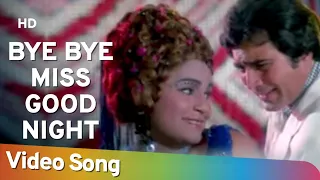 bye bye miss good night prem nagar 1974 rajesh khanna kishore kumar hits