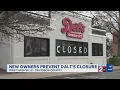 New owners prevent Dalts closure