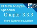Chapter 3 3 3 More Synthetic Division CodingBytes IB Math Analysis Speedrun