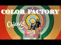 The Best FAMILY Activity in CHICAGO Color Factory - Chicago