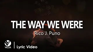Download The Way We Were - Rico J. Puno (Official Lyric Video) MP3