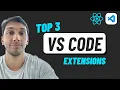 Top 3 VS Code Extensions - React React Native