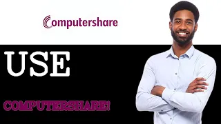 How To Use Computershare 2025