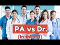 Physician Assistant vs Doctor in the ER Surprisingly Similar What s Different