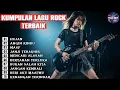 Download Lagu 🎸LAGU ROCK TERBAIK 2025 | HUJAN - ANGIN RINDU | LAGU GALAU COCOK DI DENGAR SAAT SANTAI [MUSICSPOT]