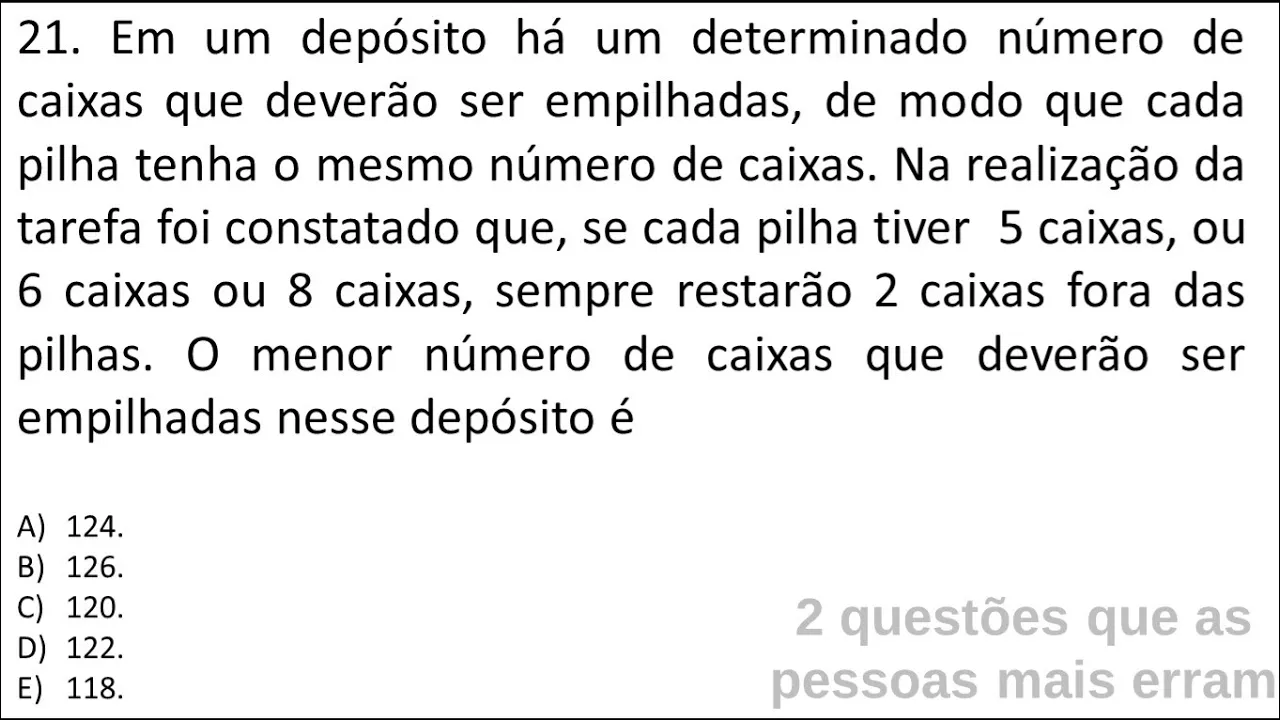 Questões que as pessoas mais erram - Questões resolvidas com mmc