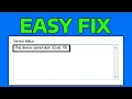 How To Fix This Device Cannot Start Code 10 Error in Windows