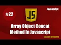 Array object concat in javascript Javascript array object concat Array object Javascript