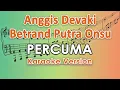 Download Lagu Anggis Devaki \u0026 Betrand Putra Onsu - Percuma (Karaoke) by regis