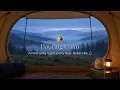 Before the Sun Comes Up — Rain Sounds for Sleeping, Misty Valley Tent