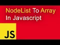 Convert NodeList To Array in JavaScript