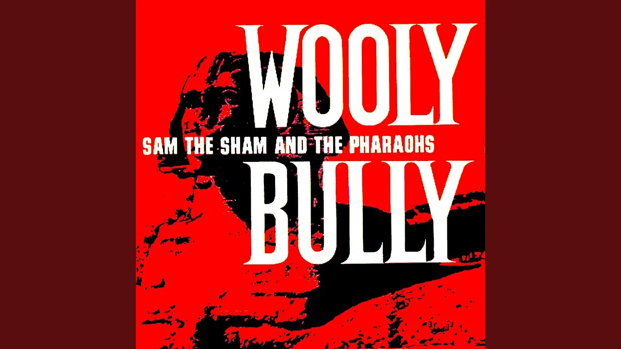 Wooly Bully Wooly Bully
