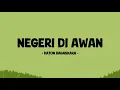 Katon Bagaskara - Negeri Di Awan - Lirik Berkah