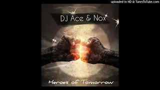 dj ace u0026 nox heroes of tomorrow amapiano 