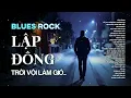 Lagu LẬP ĐÔNG - BLUES ROCK | NHẠC AI HOT TIKTOK | TRỜI VỘI LÀM GIÓ LẬP ĐÔNG LÁ KIA THAY MÀU