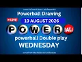Powerball drawing live Results 19 Aug 2026 powerball drawing live today