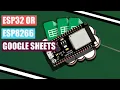 Sending Data from ESP32 or ESP8266 to Google Sheets