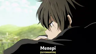 menepi guyonwaton slowed version 