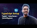 Learn TypeScript for Beginners Setup Basic Types Type Annotation Interfaces Explained
