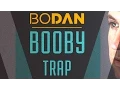 Download Lagu Bodan - Boobytrap (Lyric Video)