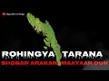 Download Lagu Golden Arakan My Property (Rohingya Tarana) by | Abu Toyoub
