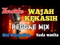 Download Lagu Wajah kekasih Reggae Mix Karaoke nada wanita
