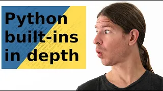 Python built-ins in depth tutorial for beginners and advanced Pythonistas 2019