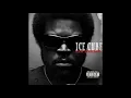 Ice Cube - Gangsta Rap Made Me Do It (EXPLICIT)