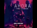 Karol G, Bad bunny - Ahora me llama (audio)