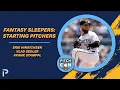 Fantasy Baseball Pitching SLEEPERS I PitchCon 2026