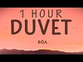Download Lagu Bôa - Duvet (Lyrics) | 1 HOUR