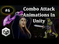 6 - Animating Attack and Combo Attacks in Unity 2D Platformer Game Tutorial