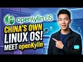 China Made Its Own Linux OS Meet openKylin