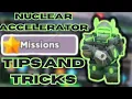 Nuclear Accelerator Mission Tips And Tricks TDS