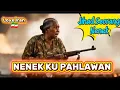 Download Lagu NENEK PAHLAWAN ilustrasi