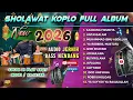 Lagu SHOLAWAT NABI DANGDUT KOPLO FULL ALBUM TERBARU 2026 ( SADUNA FIDUNYA )
