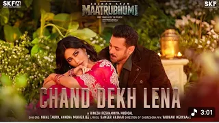 chand dekh lena maatrubhumi salman khan chitrangda singh himesh r nihal t ankona m