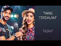 Yang Terdalam - NOAH | Karaoke Tanpa Vokal (Lirik di Layar HD)