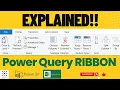 Power Query Ribbon and Menu Options EXPLAINED