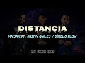Maisak Ft. Justin Quiles Y Dímelo Flow - Distancia [Letra]